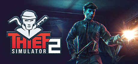 Thief Simulator 2 Video Games