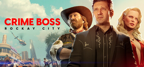 Crime Boss: Rockay City Video Games